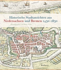 historische stadtansichten aus niedersachsen und bremen klaus niehr städteansichten